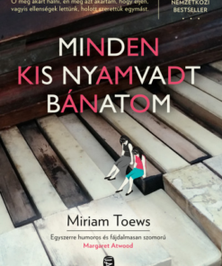 Minden kis nyamvadt bánatom
