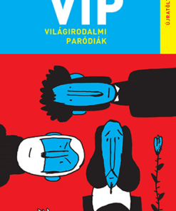 VIP Világirodalmi paródiák - újratöltve