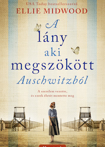 A lány, aki megszökött Auschwitzból