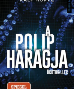 A polip haragja