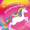 Az unikornis és a szivárványkaki
