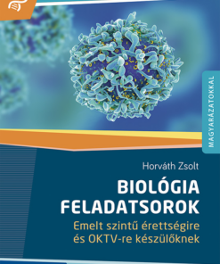 Biológia. Feladatsorok emelt szintű érettségire és OKTV-re készülőknek (MS-3159)