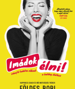 Imádok élni!