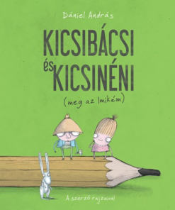 Kicsibácsi és Kicsinéni (meg az Imikém)