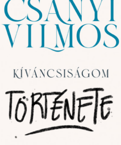 Kíváncsiságom története