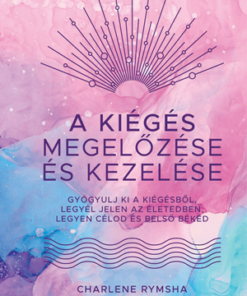 A kiégés megelőzése és kezelése