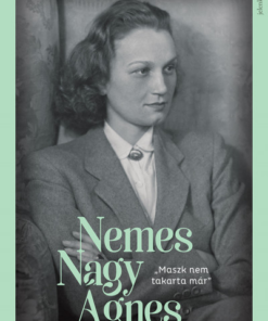 "Maszk nem takarta már" - Nemes Nagy Ágnes-képeskönyv