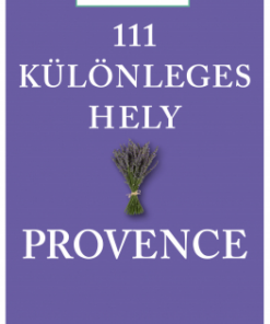 111 különleges hely - Provence