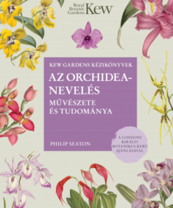 Az orchideanevelés művészete és tudománya