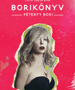 Borikönyv – Jelenetek Péterfy Bori életéből