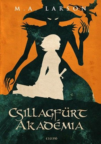 Csillagfürt Akadémia - A Csillagfürt Trilógia első kötete