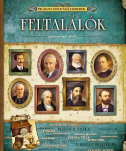 Feltalálók - Világot formáló emberek