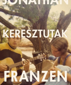 Keresztutak I. és II. kötet