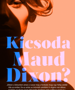 Kicsoda Maud Dixon?