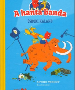A hanta banda – Őskori kaland