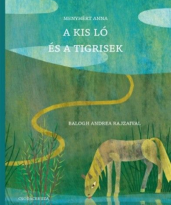 A kis ló és a tigrisek