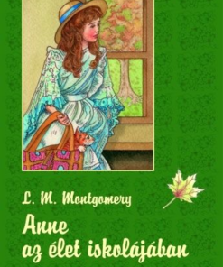Anne az élet iskolájában - Anne 2.