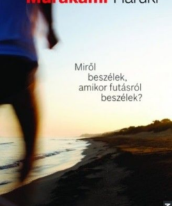 Miről beszélek, amikor futásról beszélek?