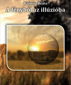 A fényből az illúzióba