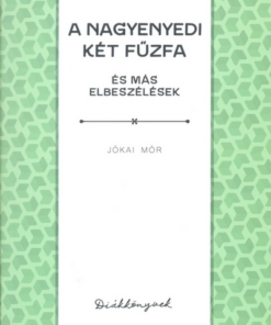 A nagyenyedi két fűzfa és ...