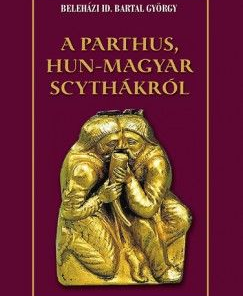 A parthus, Hun-Magyar scythákról