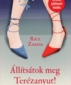 Állítsátok meg Terézanyut!
