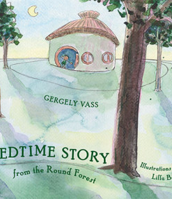 Bedtime story from the Round Forest
