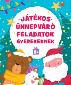 Játékos ünnepváró feladatok gyerekeknek 6+