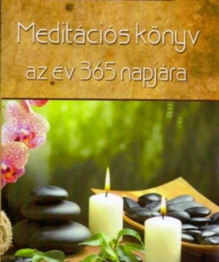 Meditációs könyv az év 365 napján