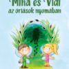 Mina és Vidi az óriások nyomában