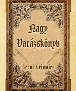 Nagy Varázskönyv - Grand Grimoire