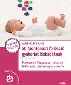60 Montessori fejlesztő gyakorlat kisbabáknak