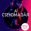 A csendmadár