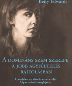 A domináns szem szerepe a jobb agyféltekés rajzolásban