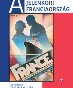 A jelenkori Franciaország I. kötet