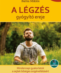 A légzés gyógyító ereje