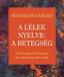 A lélek nyelve: A betegség
