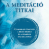 A meditáció titkai