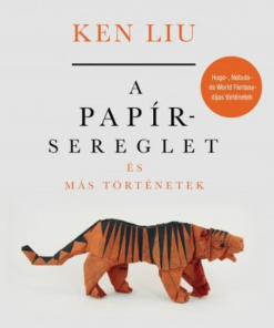 A papírsereglet és más történetek