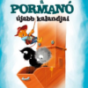 A pormanó újabb kalandjai