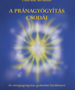 A pránagyógyítás csodái