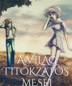 A világ titokzatos meséi