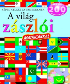 Képes atlasz  gyermekeknek - A világ zászlói matricákkal