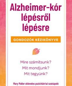 Alzheimer-kór lépésről lépésre