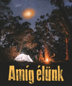 Amíg élünk