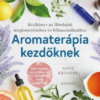 Aromaterápia kezdőknek