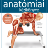 Az edzés anatómiai kézikönyve