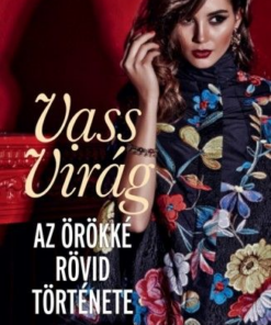 Az örökké rövid története