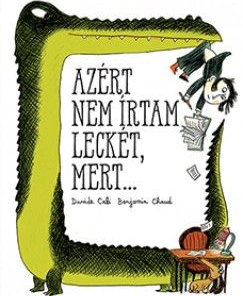 Azért nem írtam leckét, mert ...