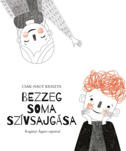 Bezzeg Soma szívsajgása